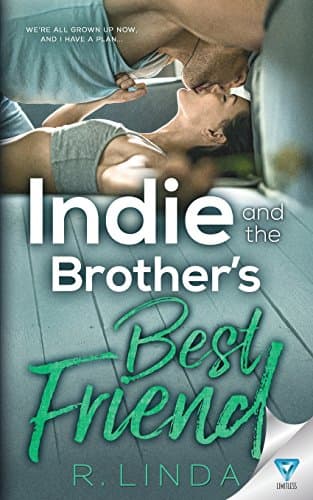 Book cover for Indie And The Brother's Best Friend (Scandalous Series) by Linda, R.