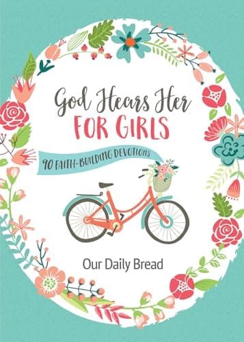 Book cover for God Hears Her for Girls: 90 Faith-Building Devotions by Our Daily Bread