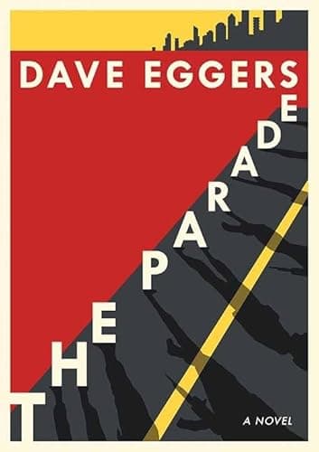 Book cover for The Parade by Eggers, Dave