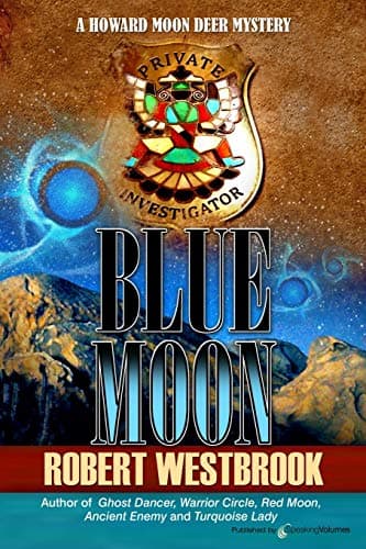 Book cover for Blue Moon (A Howard Moon Deer Mystery) by Westbrook, Robert