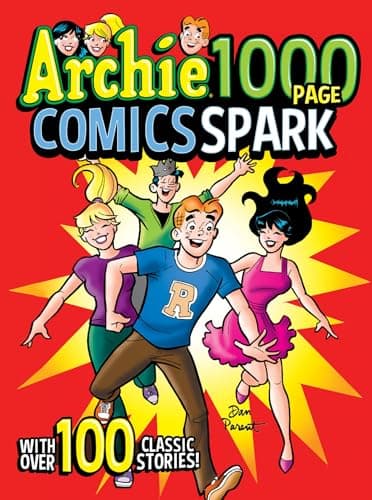 Book cover for Archie 1000 Page Comics Spark (Archie 1000 Page Digests) by Archie Superstars