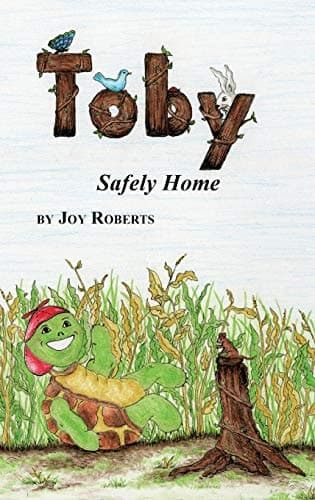Book cover for Toby: Safely Home by Roberts, Joy