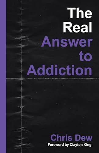 Book cover for The Real Answer to Addiction by Dew, Chris