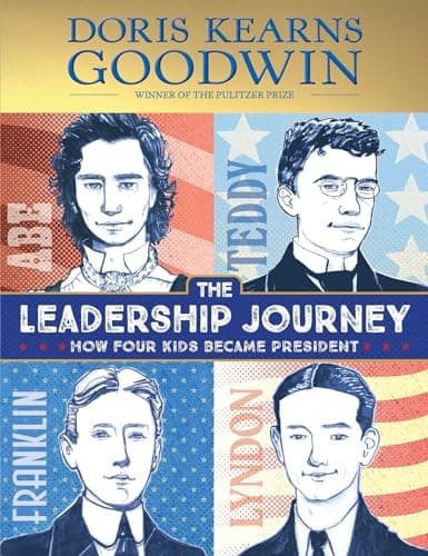 Book cover for The Leadership Journey: How Four Kids Became President by Goodwin, Doris Kearns