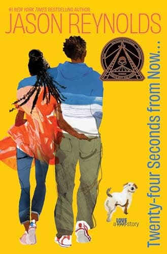 Book cover for Twenty-Four Seconds from Now . . .: A LOVE Story by Reynolds, Jason