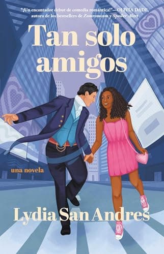 Tan solo amigos, Spanish-language edition of Only Friends: Novela (Spanish Edition)