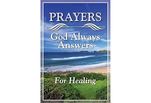 Book cover for PRAYERS God Always Answers for Healing by Publications International