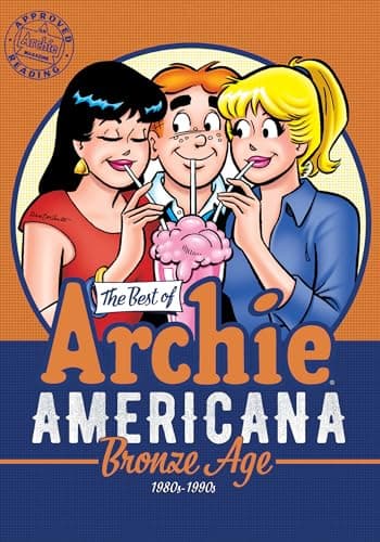 Book cover for The Best of Archie Americana Vol. 3: Bronze Age (The Best of Archie Comics) by Archie Superstars