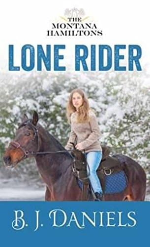 Book cover for Lone Rider by Daniels, B. J.