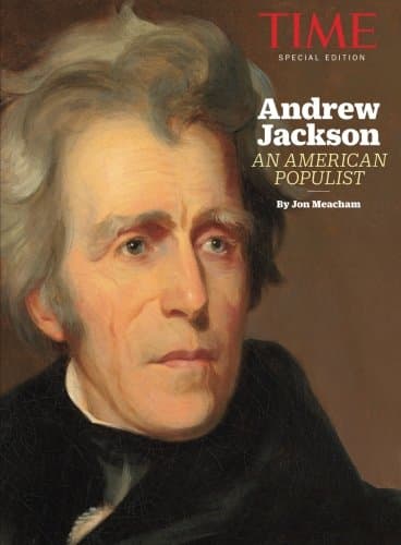 Book cover for TIME Andrew Jackson: An American Populist by TIME Special - 2017-7-21 SIP