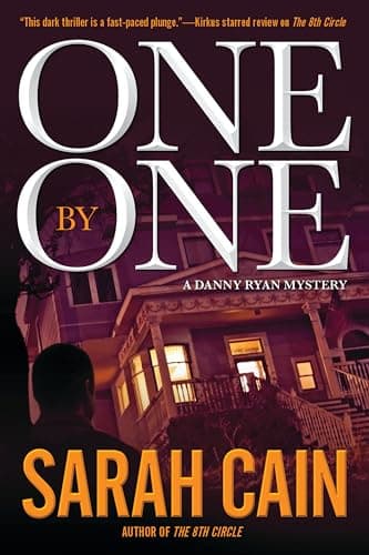 Book cover for One by One: A Danny Ryan Thriller by Cain, Sarah
