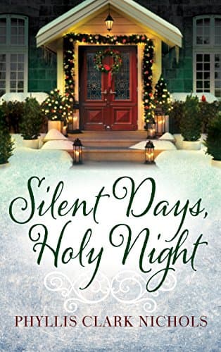 Book cover for Silent Days, Holy Night by Nichols, Phyllis Clark