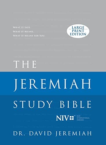 Book cover for The Jeremiah Study Bible, NIV (Large Print Edition, Hardcover): What It Says. What It Means. What It Means To You. by Jeremiah, Dr. David