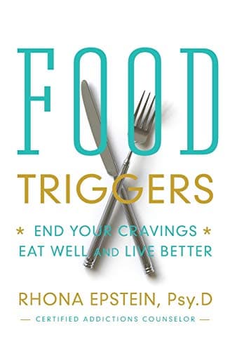 Book cover for Food Triggers: End Your Cravings, Eat Well and Live Better by Epstein, Rhona