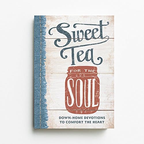 Book cover for Sweet Tea for the Soul: Down-Home Devotions to Comfort the Heart (Sequel to From Grits to Grace) by Linda Kozar