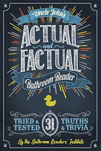 Book cover for Uncle John's Actual and Factual Bathroom Reader (31) (Uncle John's Bathroom Reader Annual) by Bathroom Readers' Institute
