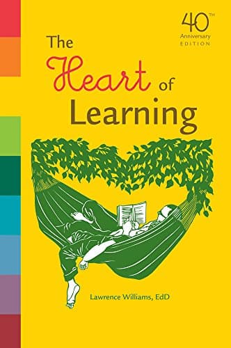 Book cover for The Heart of Learning by Lawrence Williams