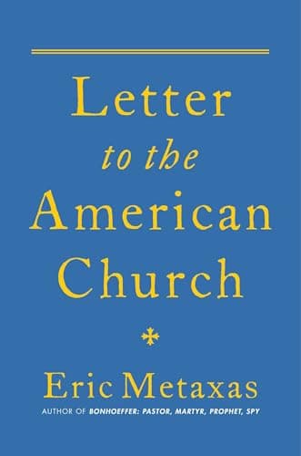 Book cover for Letter to the American Church by Metaxas, Eric