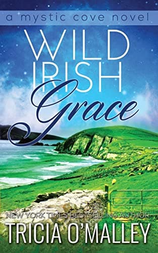 Book cover for Wild Irish Grace: Book 7 in The Mystic Cove Series by O'Malley, Tricia