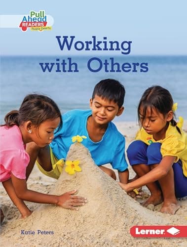 Working with Others (Helpful Habits (Pull Ahead Readers People Smarts ― Nonfiction))