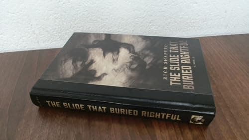 The Slide That Buried Rightful