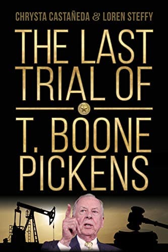 Book cover for The Last Trial of T. Boone Pickens by Castañeda, Chrysta