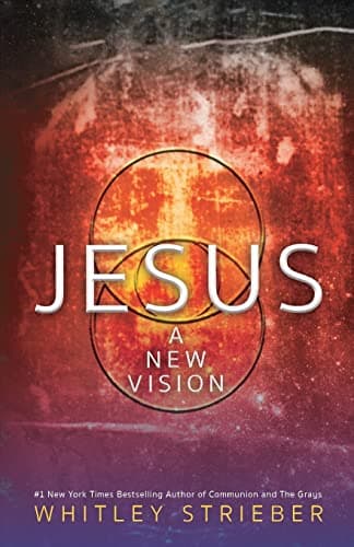 Book cover for Jesus: A New Vision by Strieber, Whitley