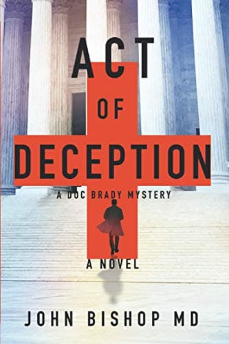Book cover for Act of Deception: A Medical Thriller (A Doc Brady Mystery) by Bishop, John