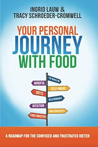 Book cover for Your Personal Journey with Food: A Roadmap for the Confused and Frustrated Dieter by Schroeder-Cromwell, Tracy