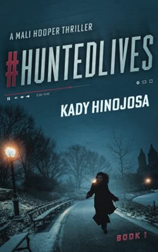 Book cover for #HuntedLives: A Thriller (Mali Hooper Thriller) by Hinojosa, Kady