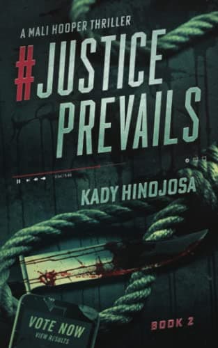 Book cover for #JusticePrevails: A Mali Hooper Thriller by Hinojosa, Kady