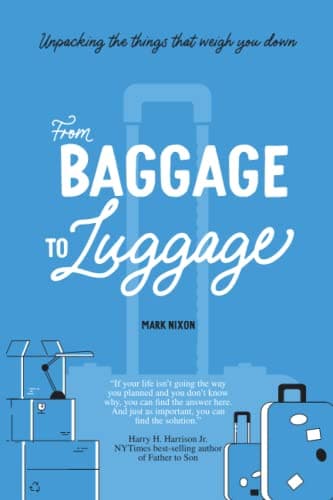 From Baggage To Luggage: Unpacking the things that weigh you down
