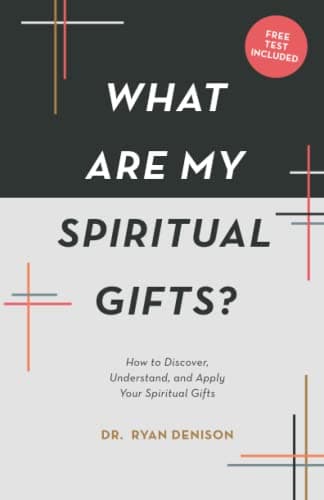 Book cover for What Are My Spiritual Gifts?: How to Discover, Understand, and Apply Your Spiritual Gifts by Denison, Dr. Ryan