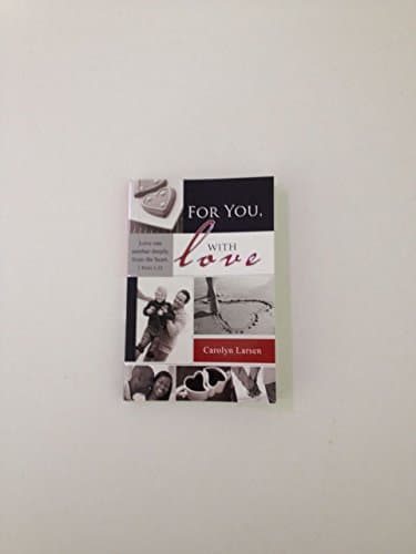 Book cover for For You, With Love by Carolyn Larsen