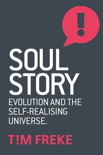 Book cover for Soul Story: Evolution and The Purpose of Life by Freke, Tim
