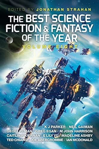 Book cover for The Best Science Fiction and Fantasy of the Year, Volume Eight (8) by Gaiman, Neil