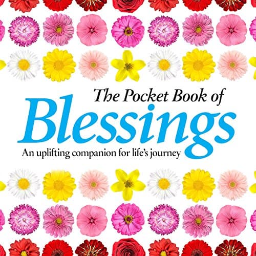 The Pocket Book of Blessings: Inspiring Thoughts for Everyday Life