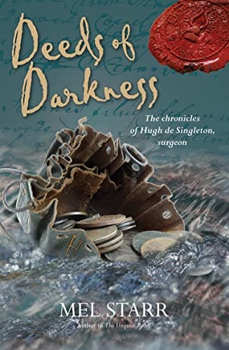 Book cover for Deeds Of Darkness (The Chronicles of Hugh de Singleton, Surgeon, 10) by Starr, Mel