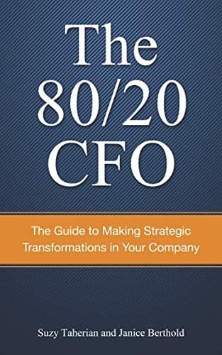 Book cover for The 80/20 CFO: How to Make Strategic Transformations in Your Company by Berthold, Janice