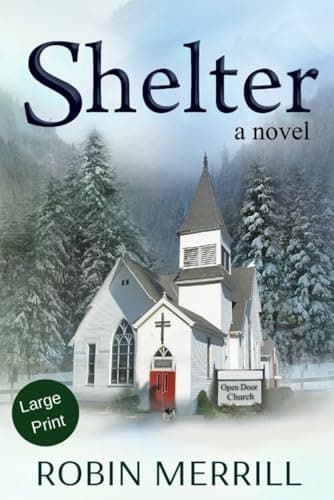 Book cover for Shelter: Large Print Edition (Shelter Trilogy (Large Print)) by Merrill, Robin