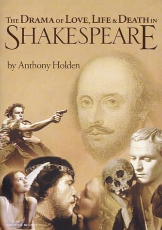 Book cover for The Drama of Love, Life & Death in Shakespeare by Holden, Anthony
