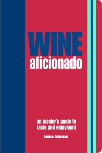 Book cover for Wine Aficionado: An Insider's Guide to Taste and Enjoyment by Fuhrman, Janice