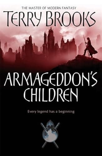 Book cover for Armageddon's Children: Every Legend Has a Beginning by Terry Brooks
