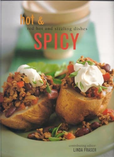 Book cover for Hot & Spicy: Red Hot and Sizzling Dishes by Fraser, Linda