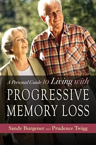Book cover for A Personal Guide to Living with Progressive Memory Loss by Twigg, Prudence