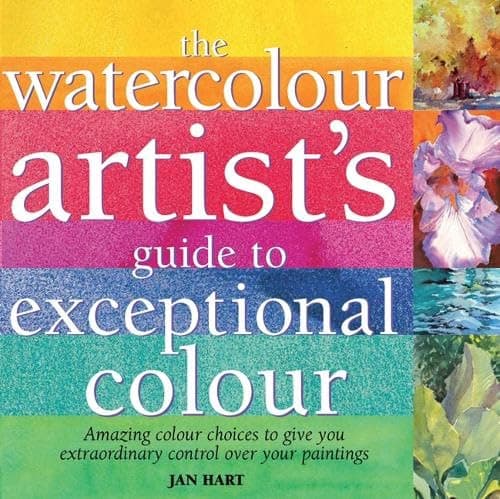 Watercolour Artist's Guide to Exceptional Colour