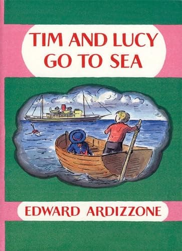 Book cover for Tim and Lucy Go to Sea (Little Tim) by Ardizzone, Edward