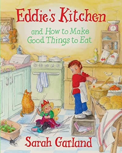 Book cover for Eddie's Kitchen and How To Make Good Things to Eat by Garland, Sarah