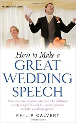 Book cover for How to Make a Great Wedding Speech by Philip Calvert