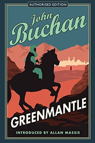 Book cover for Greenmantle: Authorised Edition (The Richard Hannay Adventures) by Buchan, John
